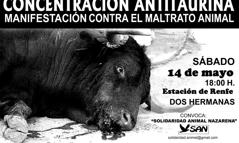 Manifestac​ión Antitaurin​a 14 de Mayo en Dos Hermanas (Sevilla)
